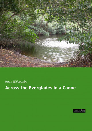 Across the Everglades in a Canoe