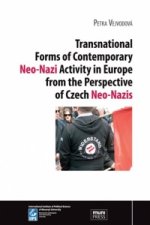 Transnational Forms of Contemporary Neo-Nazi Activity in Europe from the Perspective of Czech Neo-Na