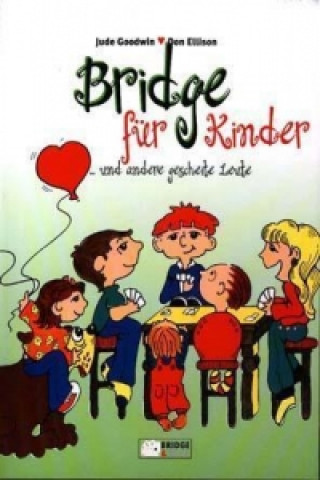 Bridge für Kinder und andere gescheite Leute