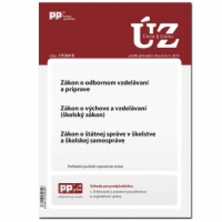 UZZ 17/2015 Zákon o odbornom vzdelávaní a príprave, Zákon o výchove a vzdelávaní (školský zákon), Zá