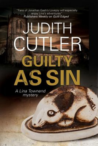 Guilty as Sin: A Lina Townend Antiques Mystery