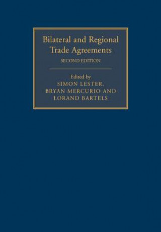 Bilateral and Regional Trade Agreements 2 Volume Set