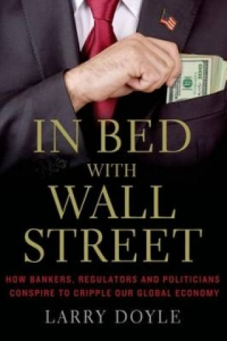 In Bed with Wall Street
