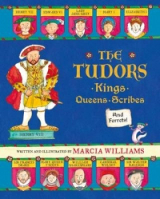 Tudors: Kings, Queens, Scribes and Ferrets!