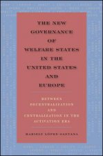 New Governance of Welfare States in the United States and Eu