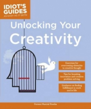 Idiot's Guides: Unlocking Your Creativity