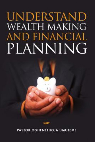 Understand Wealth Making and Financial Planning