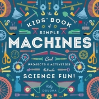 Kids' Book of Simple Machines