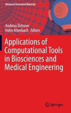 Applications of Computational Tools in Biosciences and Medical Engineering