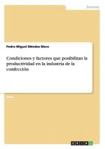 Condiciones y factores que posibilitan la productividad en la industria de la confeccion