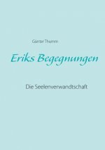 Eriks Begegnungen