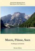 Meere, Flusse, Seen. Erzahlungen und Gedichte