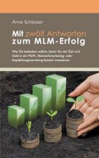 Mit zwoelf Antworten zum MLM-Erfolg