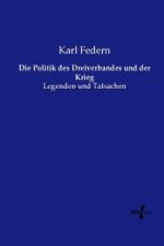 Die Politik des Dreiverbandes und der Krieg