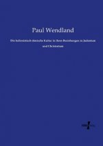 hellenistisch-roemische Kultur in ihren Beziehungen zu Judentum und Christentum
