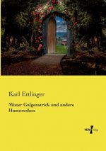 Mister Galgenstrick und andere Humoresken