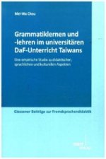 Grammatiklernen und -lehren im universitären DaF-Unterricht Taiwans