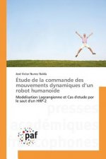 Etude de la Commande Des Mouvements Dynamiques D Un Robot Humanoide