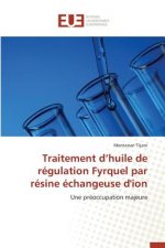 Traitement D Huile de Regulation Fyrquel Par Resine Echangeuse d'Ion