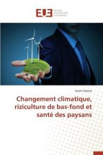 Changement Climatique, Riziculture de Bas-Fond Et Sante Des Paysans