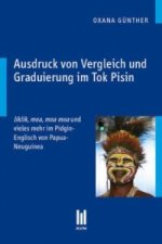 Ausdruck von Vergleich und Graduierung im Tok Pisin