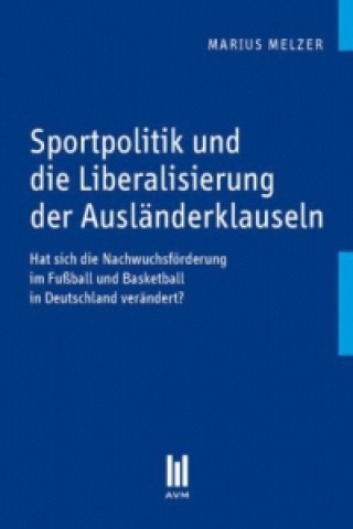 Sportpolitik und die Liberalisierung der Ausländerklauseln