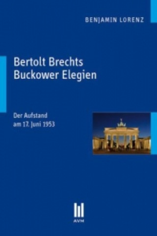 Bertolt Brechts Buckower Elegien