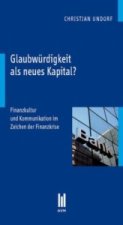 Glaubwürdigkeit als neues Kapital?
