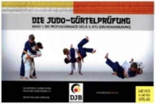 Die Judo-Gürtelprüfung. Bd.1