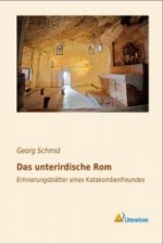 Das unterirdische Rom