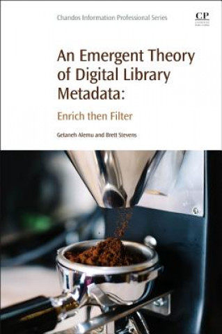 Emergent Theory of Digital Library Metadata