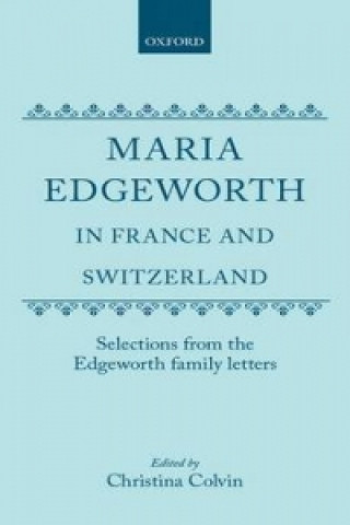 Maria Edgeworth in France and Switzerland