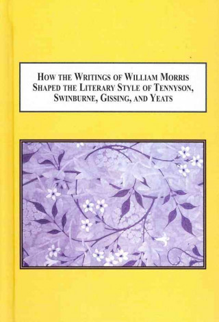 How the Writings of William Morris Shaped the Literary Style