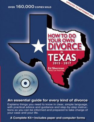 How to Do Your Own Divorce in Texas 2015--2017