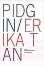 PIDGIN Interupted Transmission/Erika Tan