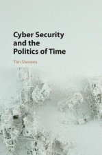 Cyber Security and the Politics of Time