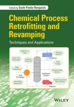 Chemical Process Retrofitting and Revamping - Techniques and Applications