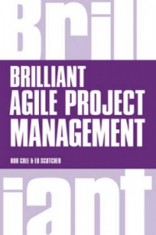 Brilliant Agile Project Management (Rob Cole)(Brožovaná)