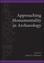 Approaching Monumentality in Archaeology