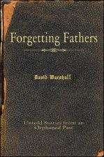 Forgetting Fathers