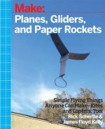 Planes, Gliders and Paper Rockets