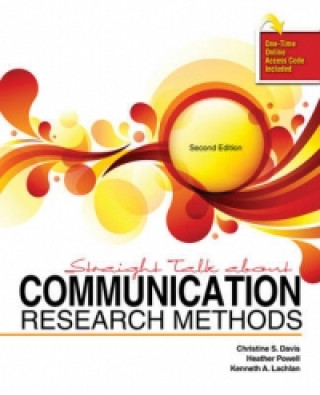 Straight Talk About Communication Research Methods