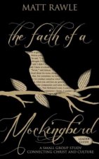 Faith of a Mockingbird - Leader Guide