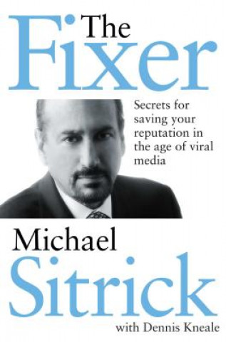 Fixer (Michael S. Sitrick)(Kemény kötésű)