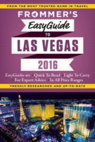 Frommer's Easyguide to Las Vegas 2016
