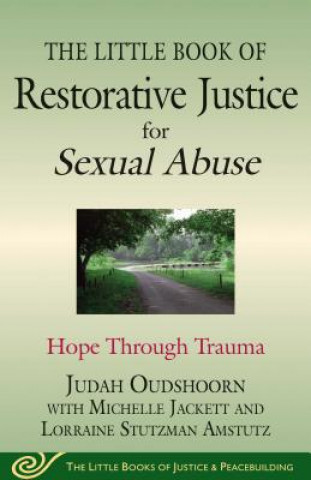 Little Book of Restorative Justice for Sexual Abuse