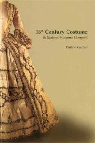 18th Century Costume in the National Museums and Galleries of Merseyside