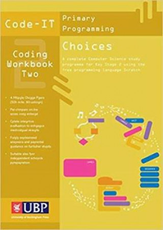 Code It Workbook 2: Choices In Programming using Scratch (Code-IT Primary Programming)
