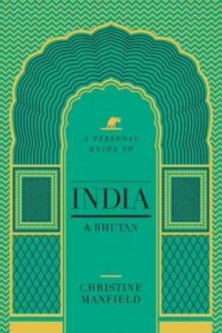 Christine Manfield's Guide to India and Bhutan
