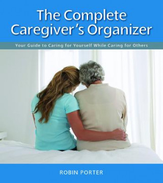 Complete Caregiver's Organizer